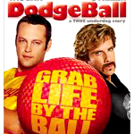 Dodgeball: A True Underdog Story