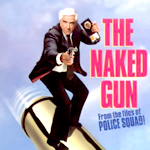 The Naked Gun: From the Files of Police Squad!