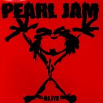 Alive by Pearl Jam
