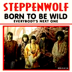 Born to be Wild by Steppenwolf