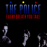 Every Breath You Take by The Police