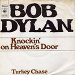 Knockin' On Heaven's Door by Bob Dylan