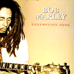 Redemption Song by Bob Marley