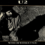 With or Without You by U2