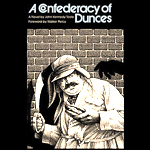 A Confederacy of Dunces by John Kennedy Toole