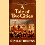 A Tale of Two Cities by Charles Dickens