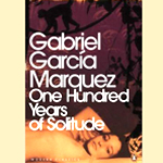 One Hundred Years of Solitude by Gabriel Garcia Marquez