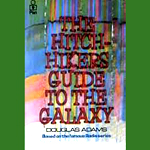 The Hitchhiker's Guide to the Galaxy by Douglas Adams