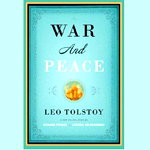 War and Peace by Leo Tolstoy