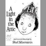 A Light in the Attic by Shel Silverstein
