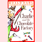 Charlie and the Chocolate Factory by Roald Dahl