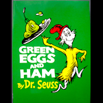 Green Eggs and Ham by Dr. Seuss
