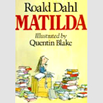Matilda by Roald Dahl